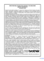 Page 9
vii
BROTHER MULTIFUNCTION CENTER / FAX MACHINELIMITED WARRANTY(Canada only)
Pursuant to the limited warranty of 1 year from the date of purchase for labour and parts,
Brother International Corporation (Canada) Ltd. (“Brother”), or its Authorized Service
Centres, will repair or replace (at Brothers sole discretion) this MFC/Fax machine free of
charge if defective in material or workmanship. This warranty applies only to products
purchased and used in Canada.
This limited Warranty does not include...
