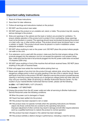 Page 156
140
Important safety instructionsA
1 Read all of these instructions.
2 Save them for later reference.
3 Follow all warnings and instructions marked on the product.
4 DO NOT use this product near water.
5 DO NOT place this product on an unstable cart, stand, or table. The product may fall, causing serious damage to the product.
6 Slots and openings in the cabinet and the back or bottom are provided for ventilation. To  ensure reliable operation of the product and to protect it from overheating, these...