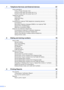 Page 12
x
7 Telephone Services and External devices 67
Voice operations .................................................................................................. 67Tone or Pulse (Canada only)......................................................................... 67
Fax/Tel mode when the power key is on ....................................................... 67
Fax/Tel mode when the power key is off ....................................................... 67
Telephone...