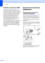 Page 92
Chapter 7
76
Multi-line connections (PBX)7
We suggest you ask the company who 
installed your PBX to connect your machine. 
If you have a multi line system we suggest 
you ask the installer to connect the unit to the 
last line on the system. This prevents the 
machine being activated each time the 
system receives telephone calls. If all 
incoming calls will be answered by a 
switchboard operator we recommend that 
you set the Receive Mode to  Manual.
We cannot guarantee that your machine will 
operate...