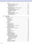 Page 14
xii
Security..........................................................................................................2-9
TX Lock (FAX-2820 and MFC-7220 only) .....................................................2-9Setting up the password ............................................................................2-9
Changing the TX Lock password...............................................................2-9
Turning TX Lock on...