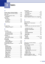 Page 142
I - 1
I
A
Access codes, storing and dialing  ........... 5-4
ADF (automatic document feeder)  .......... 1-7
ADF cover  ............................................. 11-6
Answering machine (TAD)  ......................A-3connecting ............................................ A-4
Automatic fax receive ............................................ 4-1 Fax Detect ......................................... 4-3
fax redial  .............................................. 3-3
transmission...