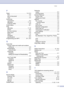 Page 144
IndexI - 3
P
Paper ............................................... 1-8, S-3Size ...................................................... 2-5
size of document  .................................. 1-7
Type ..................................................... 2-5
Phone line connections .......................................... A-4
difficulties ......................................... 11-10
multi-line (PBX)  ....................................A-6
Power failure...