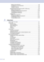 Page 10
viii
Setting up the password ............................................................................2-8
Changing the TX Lock password...............................................................2-8
Turning TX Lock on ...................................................................................2-9
Turning TX Lock off ...................................................................................2-9
Memory Security (FAX-2920 and MFC-7225N only) .....................................2-9...