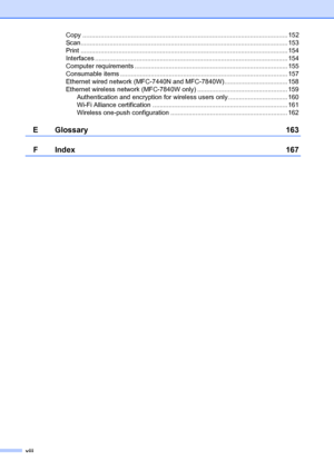 Page 10viii
Copy .................................................................................................................. 152
Scan................................................................................................................... 153
Print ................................................................................................................... 154
Interfaces ........................................................................................................... 154...