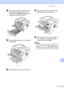 Page 101Troubleshooting
91
B
gIf you could not pull the jammed paper 
out of the inside of the machine as 
shown in the step e, take the paper tray 
completely out of the machine.
 
hPull the jammed paper out of the paper 
tray opening.
 
iPut the paper tray back in the machine.
jPut the drum unit and toner cartridge 
assembly back in the machine.
 
kClose the front cover of the machine. If 
the machine does not start printing 
automatically, press Start.
Note
If you turn off the machine while the LCD 
shows Jam...