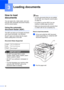 Page 3222
3
How to load 
documents
3
You can send a fax, make copies, and scan 
from the ADF (Automatic Document Feeder) 
and the scanner glass.
Using the automatic 
document feeder (ADF)3
The ADF can hold up to 35 pages and feeds 
each sheet individually. Use standard 
80 g/m
2 paper and always fan the pages 
before putting them in the ADF.
Document Sizes Supported3
IMPORTANT
• DO NOT use paper that is curled, 
wrinkled, folded, ripped, stapled, paper-
clipped, pasted or taped.
• DO NOT use cardboard,...