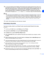 Page 314 - 6
4
8You must now enter the actual IP address of the print/scan server and the print/scan server name. If you 
have edited the hosts file on your computer or are using Domain Name System, you can also enter the 
DNS name of the print/scan server. As the print/scan server supports TCP/IP and NetBIOS names, you 
can also enter the NetBIOS name of the print/scan server. The NetBIOS name can be seen in the 
network configuration page. The NetBIOS name assigned is the first 15 characters of the node name...