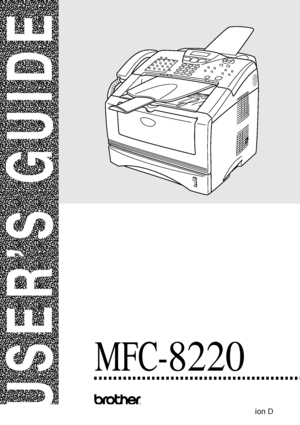 Page 1USER’S GUIDE
®
USER’S GUIDE
®
MFC-8220
Version D
 