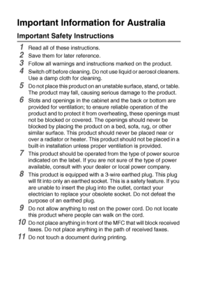 Page 14211 - 2   IMPORTANT INFORMATION
Important Information for Australia
Important Safety Instructions
1Read all of these instructions.
2Save them for later reference.
3Follow all warnings and instructions marked on the product.
4Switch off before cleaning. Do not use liquid or aerosol cleaners. 
Use a damp cloth for cleaning.
5Do not place this product on an unstable surface, stand, or table. 
The product may fall, causing serious damage to the product.
6Slots and openings in the cabinet and the back or...