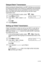 Page 107SETUP SEND   6 - 18
Delayed Batch Transmission
Before sending the delayed faxes, your MFC will help you economize 
by sorting all the faxes in the memory by destination and scheduled 
time. All delayed faxes that are scheduled to be sent at the same 
time to the same fax number will be sent as one fax to save 
transmission time.
1If it is not illuminated in green, press   (Fax). 
2Press Menu, 2, 2, 4.
3Press   or   to select On (or 
Off).
Press 
Set.
4Press Stop/Exit.
Setting up Polled Transmission...