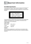 Page 141IMPORTANT INFORMATION   11 - 1
11
IEC 60825 Specification
This machine is a Class 1 laser product as defined in IEC 60825 
specifications. The label shown below is attached in countries where 
required.
This machine has a Class 3B Laser Diode which emits invisible laser 
radiation in the Scanner Unit. The Scanner Unit should not be 
opened under any circumstances.
Laser Diode
Wave length: 760 - 810 nm
Output: 5 mW max.
Laser Class: Class 3B
Caution
Use of controls, adjustments or performance of...