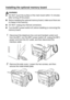 Page 18813 - 2   OPTIONAL ACCESSORIES
Installing the optional memory board
WARNING
■DO NOT touch the surface of the main board within 15 minutes 
after turning off the power.
■Before installing the optional memory board, make sure there are 
no faxes in the memory.
■DO NOT unplug any internal connectors.
■Turn the MFC power switch off, before installing (or removing) the 
memory board.
1Disconnect the telephone line cord and handset curled cord 
from the MFC, turn the MFC power switch off, unplug the MFC 
power...