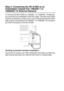 Page 19413 - 8   OPTIONAL ACCESSORIES
Step 2: Connecting the NC-9100h to an 
Unshielded Twisted Pair 10BASE-T or 
100BASE-TX Ethernet Network
To connect the NC-9100h to a 10BASE-T or 100BASE-TX Network, 
you must have an Unshielded Twist Pair Cable. One side of the cable 
must be connected to a free port on your Ethernet hub and the other 
side must be connected to the 10BASE-T or 100BASE-TX connector 
(an RJ45 Connector) of the NC-9100h.
Verifying successful hardware Installation:
Plug in the AC power cord....