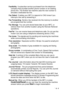 Page 199GLOSSARY   G - 3
FaxAbility  A subscriber service purchased from the telephone 
company that provides another phone number on an existing 
phone line. The Brother fax machine uses the new number to 
simulate a dedicated fax line.
Fax Detect  Enables your MFC to respond to CNG tones if you 
interrupt a fax call by answering it.
Fax Forwarding  Sends a fax received into the memory to another 
pre-programmed fax number.
Fax Storage  You can print stored faxes later at your MFC, or 
retrieve them from...