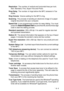 Page 201GLOSSARY   G - 5
Resolution  The number of vertical and horizontal lines per inch. 
See: Standard, Fine, Super Fine and Photo.
Ring Delay  The number of rings before the MFC answers in Fax 
mode.
Ring Volume  Volume setting for the MFC’s ring.
Scanning  The process of sending an electronic image of a paper 
original document into your computer.
Speed-Dial  A pre-programmed number for easy dialing. You must 
press the 
Search/Speed Dial key and then #, and the three digit 
code to start the dialing...