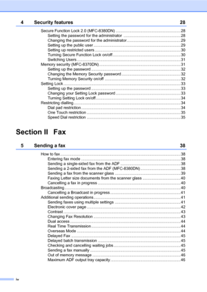 Page 6iv
4 Security features 28
Secure Function Lock 2.0 (MFC-8380DN) .......................................................... 28
Setting the password for the administrator  ................................................... 28
Changing the password for the administrator ................................................ 29
Setting up the public user .............................................................................. 29
Setting up restricted users...