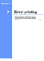 Page 98Section IV
Direct printingIV
Printing data from a USB Flash memory 
drive or a digital camera supporting mass 
storage
88
 