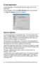 Page 16914 - 11 USING THE BROTHER CONTROL CENTER FOR WINDOWS® 95/98/ 98SE/ME/2000 PROFESSIONAL AND WINDOWS NT® WS 4.0
E-mail application
E-mail Application—From the pull-down list, select your E-mail 
application.
E-mail Settings—Click the E-Mail Settings button to set up links.
The Send To Options window will appear:
Send to Options
Convert attachments to specified file type—Converts items to the 
type in the File Type box. Clear this check box to keep flies in their 
source format; for example, to keep Word...