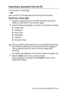 Page 178HOW TO SCAN USING WINDOWS® 15 - 3
Scanning a document into the PC
You can scan a whole page
—OR—
scan a portion of the page after pre-scanning the document.
Scanning a whole page
1Place the original face up in the ADF (automatic document 
feeder), or face down on the scanner glass.
2Adjust the following settings, if required, in the Scanner window:
Image Type 
Resolution
Scan Type 
Brightness
Contrast
Document Size
For details, see Settings in the Scanner window on pages 15-6.
3Click the Start...