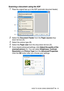 Page 186HOW TO SCAN USING WINDOWS® 15 - 11
Scanning a document using the ADF
1Place the original face up in the ADF (automatic document feeder).
2Select the Document Feeder from the Paper source drop-
down list box (A).
3Select the picture type (B).
4Select the Paper size from the drop-down list box (D).
5If you require advanced settings, click Adjust the quality of the 
scanned picture (C). You can select Brightness, Contrast, 
Resolution and Picture Type from the Advanced Properties. 
Click the OK button after...