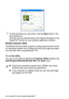 Page 18915 - 14 HOW TO SCAN USING WINDOWS®
7To start scanning your document, click the Scan button in the 
Scan dialog box.
This time only the selected area of the original will appear in the 
PaperPort
® window (or your software application window).
Brother Scanner Utility
The Brother Scanner Utility is used for configuring the scanner driver 
for resolutions greater than 1200dpi and scanning Legal size paper 
from the ADF when using Windows
® XP.
To run the utility:
You can run the utility by selecting the...