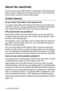 Page 291 - 6 INTRODUCTION
About fax machines
If you’ve never used an MFC before, it might seem a little mysterious. 
But you’ll soon recognize the unusual fax tones on your phone line, 
and be able to send and receive faxes easily. 
Custom features
Do you have Voice Mail on the phone line?
If you have Voice Mail on the phone line where you will install your 
new MFC, there is a strong possibility that Voice Mail and the MFC 
may conflict with each other while receiving incoming calls.
Why should there be...