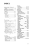 Page 282 I - 1
SINDEX
A
access codes, storing and 
dialing
 ................................ 7-5
accessories and supplies
 ........ii
ADF (Automatic Document 
Feeder)
 .............................. 6-1
ADF cover
 ......................... 21-3
automatic
dialing
 ............................... 7-4
fax receive
 ........................ 5-1
fax redial
 ........................... 6-8
transmission
 ..................... 6-7
B
Broadcasting ....................... 7-6
setting up Groups for
 ........ 7-3
Brother...