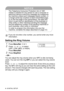 Page 554 - 5 INITIAL SETUP
Setting the Ring Volume
1Press Menu/Set, 1, 5, 1.
2Press   or   to select 
(OFF, LOW, MED, or HIGH). 
Press Menu/Set.
3Press Stop/Exit. 
—OR—
You can adjust the ring volume when your MFC is idle (not being 
used). You can turn the ring OFF or you can select the ring volume 
level. 
Press   or   to adjust the volume level. Every time you press a 
key, the MFC will ring so you can hear the active setting as the LCD 
shows it. The volume changes with each key press. The new setting 
will...