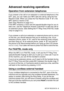 Page 62SETUP RECEIVE 5 - 5
Advanced receiving operations
Operation from extension telephones
If you answer a fax call on an extension or external telephone in the 
EXT. jack, you can make your MFC take the call by using the Fax 
Receive Code. When you press the Fax Receive Code  5 1, the 
MFC starts to receive a fax. 
(See Easy Receive on page 5-4.)
If the MFC answers a voice call and pseudo/double-rings for you to 
take over, use the Telephone Answer Code # 5 1 to take the call at 
an extension phone. (See...