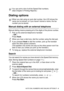 Page 88AUTO DIAL NUMBERS AND DIALING OPTIONS 7 - 4
Dialing options
Manual dialing with an external telephone 
Manual dialing means pressing all of the digits of the phone number.
1Pick up the external telephone’s handset 
—OR— 
Press Hook.
2When you hear a dial tone, dial the number using the dial pad.
3If you pressed Hook to dial the number, pick up the handset 
when the other person answers. 
(The speaker only works one way so the other person won’t be 
able to hear you unless you pick up the handset.)
4To...