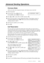 Page 73SETUP SEND6 - 9
Advanced Sending Operations
Overseas Mode
After you send a fax using this feature, the feature turns itself off.
1Insert document.
2For the FAX, press Function, 3, 5. 5.OVERSEAS MODE
For the MFC, press Function, 1, 3, 5.
3Press  or  to select ON (or OFF) and press Set.
4Press 1 if you want to select additional settings. The display returns to
the SETUP SEND menuÑORÑPress 
2 if you are finished choosing
settings and go to step 5.
5Enter the fax number youÕre calling.
6Press Start.
Call...