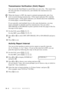 Page 94PRINTING REPORTS10 - 2
Transmission Verification (Xmit) Report
You can use the Xmit Report as proof that you sent a fax.  This report lists
the time and date of transmission, and whether the transmission was
successful.
When the feature is OFF, the report is printed automatically only if an
error occurred during transmission.  If the report indicates NG, send the
document again.  If the report indicates you should check the readability
of certain pages, resend those pages.
If you typically send multiple...