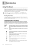 Page 181 - 1   INTRODUCTION
11Introduction
Using This Manual
Thank you for purchasing a Brother Color Ink Jet fax machine. This model was 
designed to be simple to use, with LCD screen prompts to guide you through 
programming the settings. However, you can use your fax machine to its fullest 
potential by taking a few minutes to read this manual.
Finding Information
All chapter headings and subheadings are listed in the Table of Contents. You 
will be able to find information about a specific feature or...