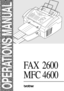 Page 1  
®
OPERATIONS MANUAL
FAX  2600
MFC 4600 