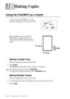 Page 9611 - 1   MAKING COPIES
1111Making Copies
Using the FAX/MFC as a Copier
You can use the FAX/MFC as a copy 
machine, making up to 99 copies at a time.  
The scannable area of your FAX/
MFC begins at approximately one-
sixth inch (4mm) from the edge of the 
paper.
Making a Single Copy
1Place the original face down in the ADF.
2Press Copy.
Do NOT pull on the paper while copying is in progress.
 
Making Multiple Copies
1Place the original face down in the ADF.
2Use the dial pad to enter the number of copies...