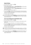 Page 787 - 5   AUTO DIAL NUMBERS AND DIALING OPTIONS
Speed Dialing
1Pick up the handset—OR— Press Hook.
2When you hear a dial tone.
For FAX-2800 and MFC-4800, press Search/Speed Dial, press #, and then 
press the two-digit Speed Dial location.
For FAX-2900 and FAX-3800, press Search/Speed Dial, press #, and then 
the three-digit location. 
(See 
Storing Speed Dial Numbers, page 7-2.)
3If you pressed Hook to dial the call, pick up the handset when the other party 
answers. (The speaker works only one way; the...