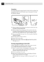 Page 3018CHAPTER TWO
Connections
The external TAD must be plugged into the left side of the fax machine, into
the jack labeled EXT.  Your fax machine cannot work properly if you plug
the TAD into a wall jack.
NO !
YES !
TAD TAD
LINE
EXT.
1Plug the telephone line cord from the wall jack into the left side of the
fax machine, in the jack labeled LINE.
2Plug the telephone line cord from your TAD into the left side of the
fax machine, in the jack labeled EXT. (Make sure this cord is connected to
the TAD at the...