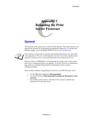 Page 162APPENDIX
C
The firmware on th e print server is stored in flash memory . This means that you can 