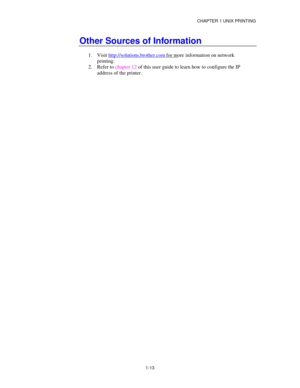 Page 28CHAPTER 1 UNIX PRINTING
1.  Visit 
http:// solutions. brother.com  for more information on ne twork
printing. 