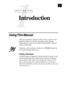 Page 131
1
CHAPTER ONE
Introduction
Using This  Manual
Thank you for purchasing a Brother fax machine. This fax machine has been
designed to be simple to use, with LCD screen prompts to guide you through
functions. However, you can use your machine to its fullest potential by taking a few
minutes to read this manual.
Additionally, your fax machine has a Help Key. Press Help/Broadcast to print a list
of basic operational steps and functions.
Finding Information
All chapter headings and subheadings are listed in...