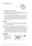 Page 16017 - 26TROUBLESHOOTING AND ROUTINE MAINTENANCE
8Reinstall the drum unit
and close the front cover.
Replacing the Drum Unit
The machine uses a drum unit to create print images on paper.  If the
screen displays CHANGE DRUM SOON, the drum unit is near the end of
its life and it is time to purchase a new one.
Even if the display shows CHANGE DRUM SOON, you may be able to
continue printing without having to replace the drum unit for a while.
However, if there is a noticeable deterioration in the output print...