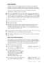 Page 67SETUP SEND6 - 3
Dual Access
You can scan up to 50 documents into the fax memory, even while the
machine is receiving or sending another fax (from memory). You can set
temporary settings for each fax youre scanning, except Timer and Polling.
If you try to scan in and store a 51st fax, the machine will send it
immediately, without storing it in memory.
If you get a MEMORY FULL message while scanning the first page of a
fax, press 
Stop to cancel scanning.  If you get a MEMORY FULL message
while scanning in...