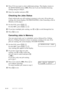 Page 68SETUP SEND6 - 4
5Press 1 if you want to select additional settings. The display returns to
the SETUP SEND menuÑORÑPress 
2 if you are finished choosing
settings and go to Step 6.
6Enter fax number and press Start.
Checking the Jobs Status
Check which jobs are still waiting in memory to be sent. (If no jobs are
waiting, the screen displays NO JOB WAITING.) (See Canceling a Job in
Memory on this page.)
1For the FAX, press Function, 4.
For the MFC, press 
Function, 1, 4.
2If you have multiple jobs waiting,...