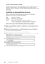 Page 11213 - 2FOR DOS USERS
Printer Status Monitor Program
This utility program can monitor your printerÕs status using bi-directional
parallel communications. This utility program stays resident in your
computer memory (Terminate-and-Stay Resident program) and runs in the
background.
Installing the Remote Printer Console
Before you install the program, make sure you have the following
hardware and software to install the program:
DOS Version 3.3 or later
Monitor EGA/VGA or compatible
Option Mouse; the mouse...