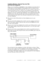 Page 37ASSEMBLY AND  CONNECTIONS2 - 13
Installing Machine, External Two-Line TAD,
and Two-Line Telephone
When you are installing an external two-line telephone answering device
(TAD) and a two-line telephone, your machine must be isolated on one
line at both the wall jack and at the TAD. The most common connection is
to put the machine on Line 2, which is our assumption in the following
steps. The back of the two-line TAD must have two telephone jacks: one
labeled L1 or L1/L2, and the other labeled L2. You will...