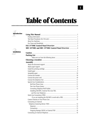 Page 3Table of Contents
1
IntroductionUsing This Manual.............................................................................................. 1
Finding Information ....................................................................................................... 1
Test Sheet Procedures (for USA only) ............................................................................. 1
About Fax Machines...