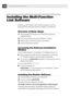 Page 112104CHAPTER THIRTEEN
Installing the Multi-Function
Link Software
Make sure your MFC 1870MC or MFC 1970MC is connected to your PC as
described earlier and that both machines are plugged in and switched on.
Overview of Basic Steps
1Insert the Brother CD-ROM into your CD-ROM drive and access the
Installation Window.
2Enter the command for your version of Windows®, if needed.
3Select the option “Install Multi-Function Link Software”.
4Follow the installation instructions.
Accessing the Software Installation...