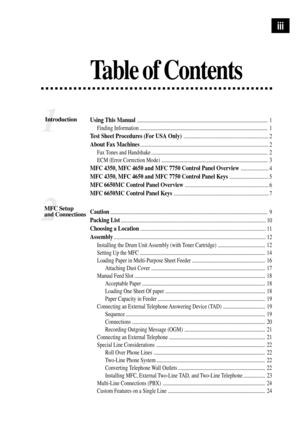 Page 51
IntroductionUsing This Manual...................................................................................................... 1
Finding Information .................................................................................................... 1
Test Sheet Procedures (For USA Only).............................................................2
About Fax Machines............................................................................................2
Fax Tones and Handshake...