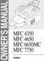 Page 1MFC 4350
MFC 4650
MFC 6650MC
MFC 7750
®®
 
 
 
 
 
 
 
 
 
 
 
 
 
 
 
 
 
 
 
 
OWNER’S MANUAL 